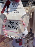 Bracelet with 'words project' and 'The Devil Wears Prada' - 'Thats All'
