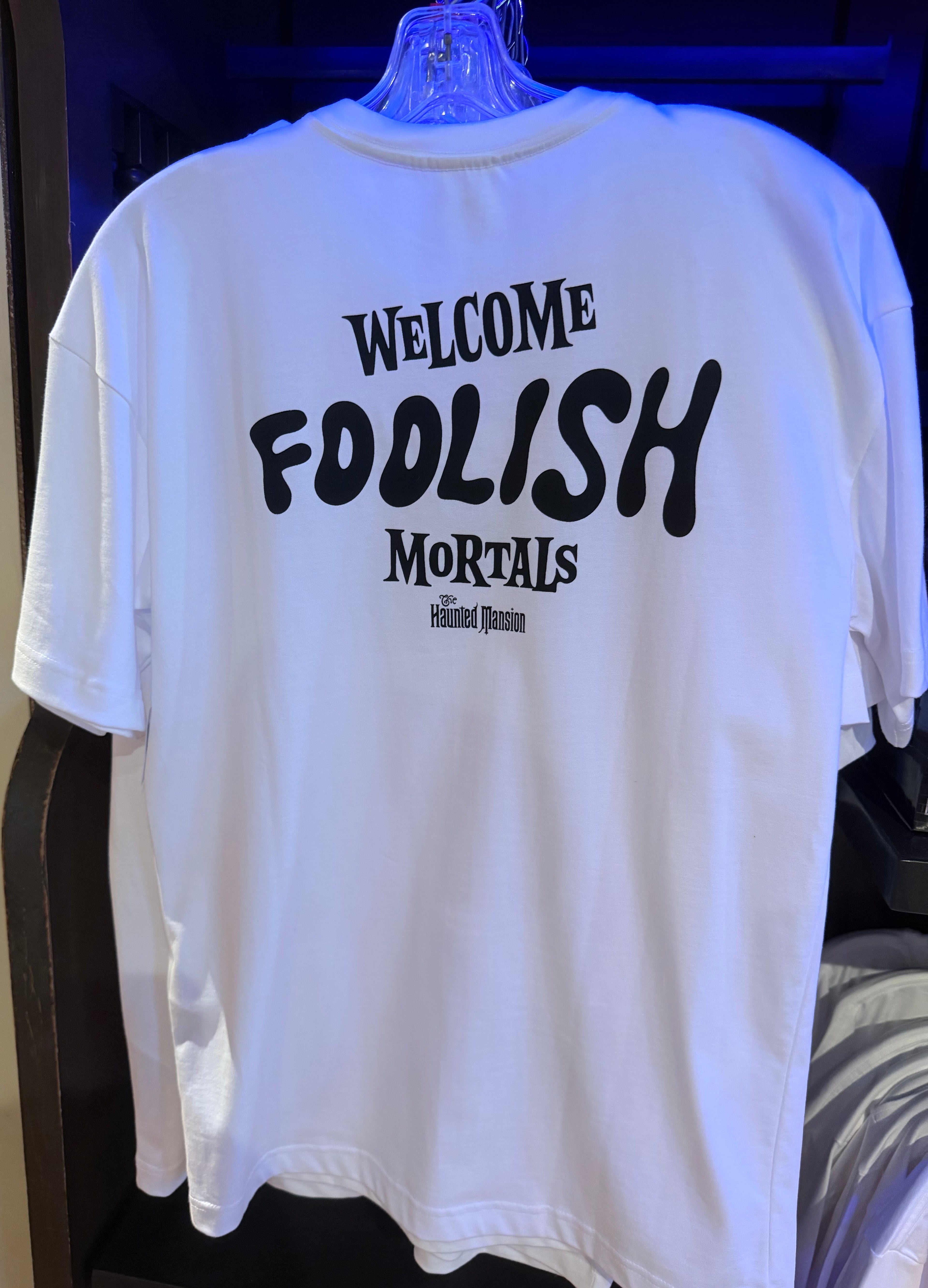Welcome Foolish Mortals T-shirt